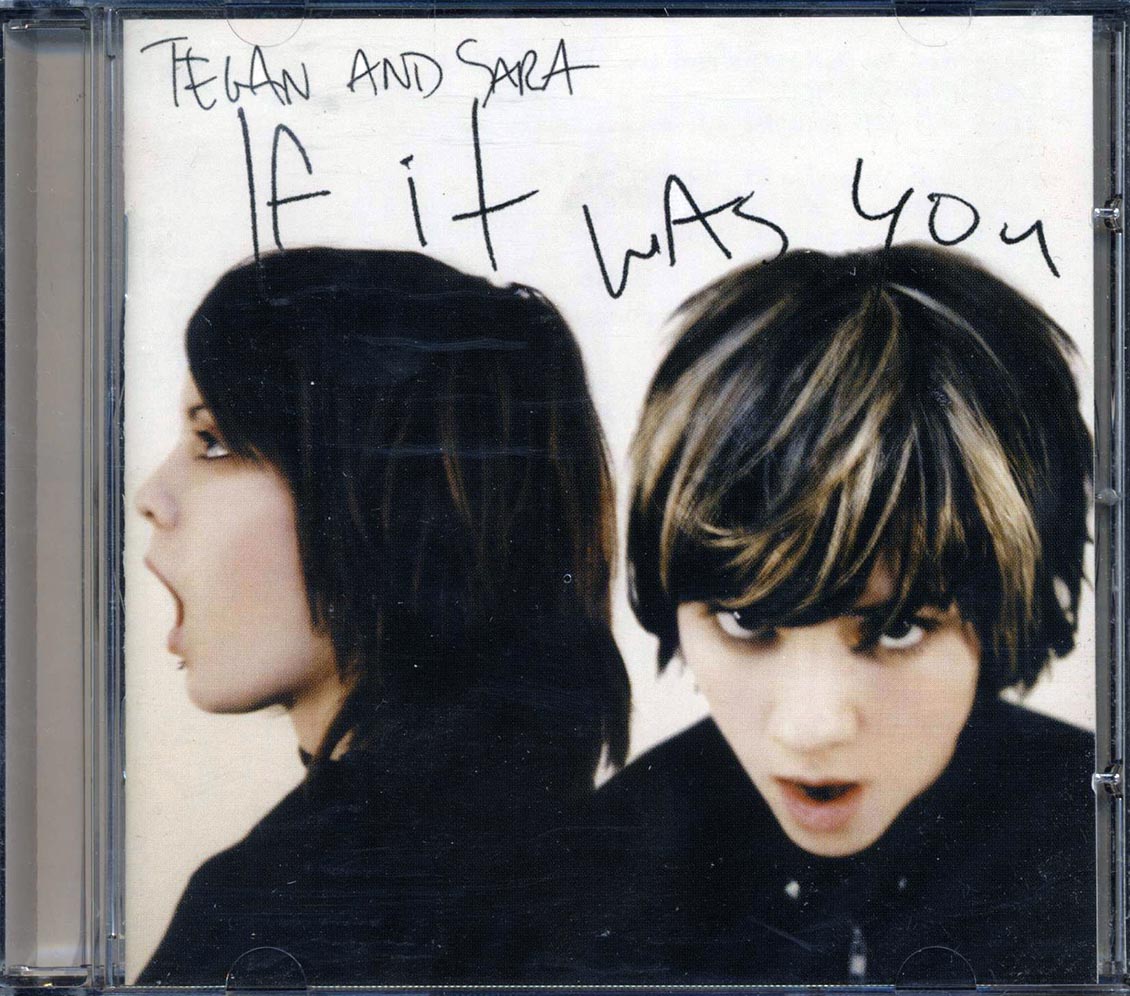 Tegan And Sara - If It Was You Music CD