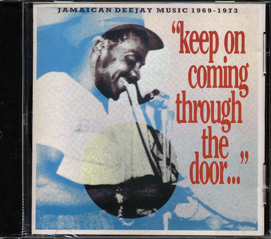 King Stitt, Prince Far I, I Roy, Clancy Eccles, Sir Lord Comic, Prince Jazzbo, Etc. - Keep On Coming Through The Door: Jamaican Deejay Music 1969-1973 (marked/ltd stock) Music CD