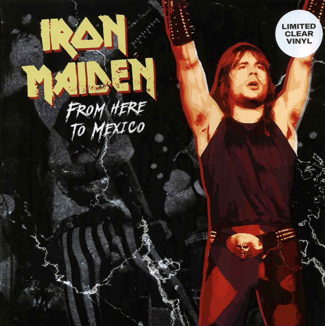Iron Maiden From Here To Mexico ltd. ed. clear Vinyl Record