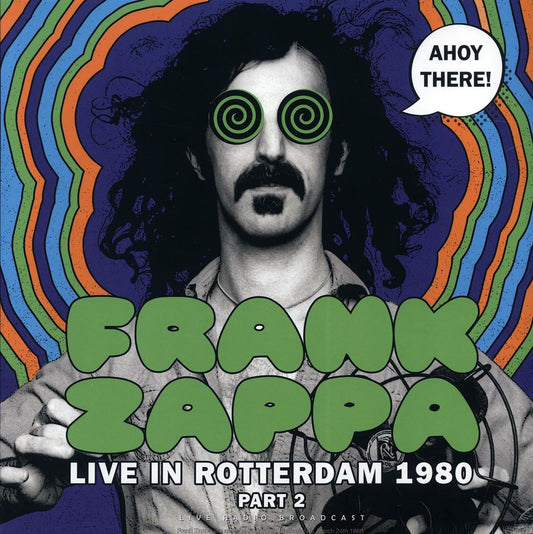 Frank Zappa Ahoy There Part 2: Live In Rotterdam 1980: Ahoy, Rotterdam, March 24th Vinyl Record