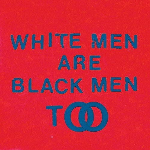 the album cover for Young Fathers - White Men Are Black Men Too