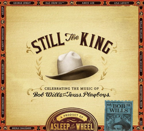 Asleep At The Wheel - Still The King: Celebrating The Music Of Bob Wills - Music CD