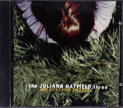 The Juliana Hatfield Three - Become What You Are Music CD