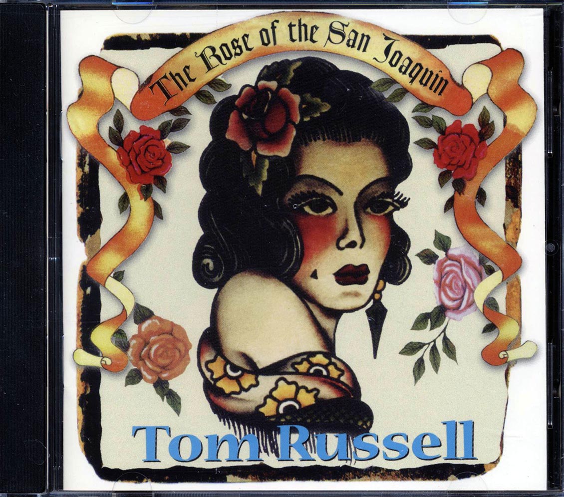 Tom Russell - The Rose Of The San Joaquin Music CD