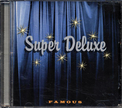 Super Deluxe - Famous Music CD