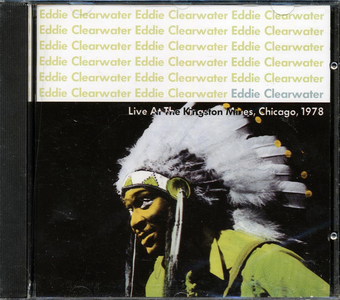 Eddie Clearwater - Live At The Kingston Mines: Chicago, 1978 (marked/ltd stock) Music CD