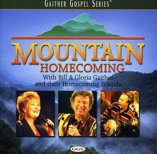 Gaither,bill & Gloria - Mountain Homecoming - Music CD