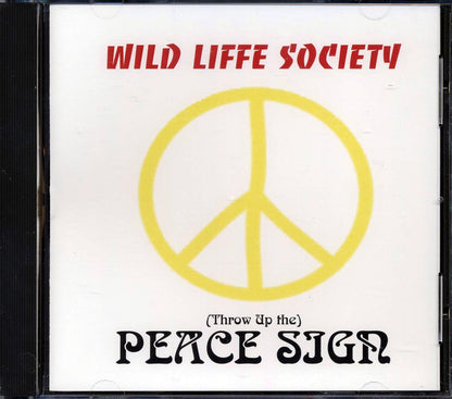 Wild Liffe Society - Throw Up The Peace Sign Music CD