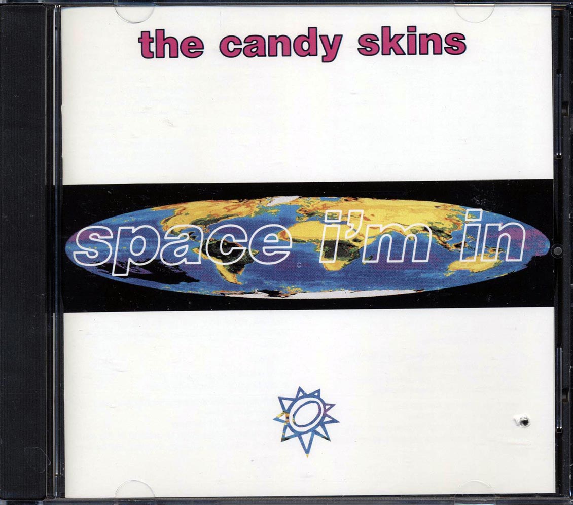 The Candy Skins - Space I'm In Music CD