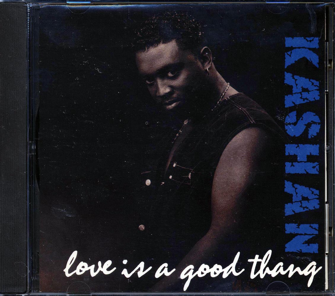 Kashan - Love Is A Good Thang Music CD
