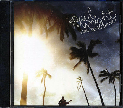 Paul Wright - Sunrise To Sunset Music CD
