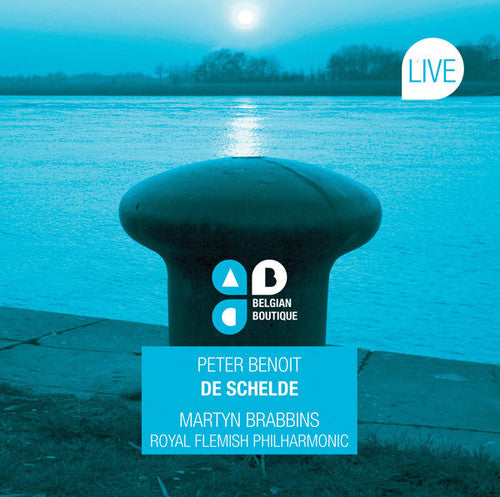 the album cover for Benoit / Royal Flemish Philharmonic / Brabbins - De Schelde [Digipak]