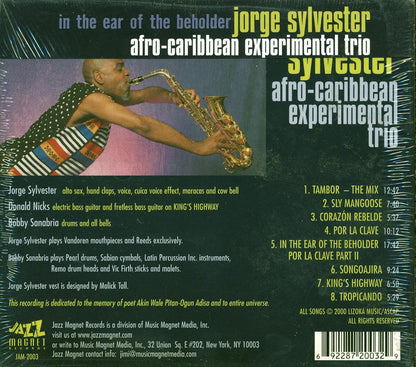 Jorge Sylvester Afro-Caribbean Experimental Trio - In The Ear Of The Beholder (deluxe 3-fold digipak) Music CD
