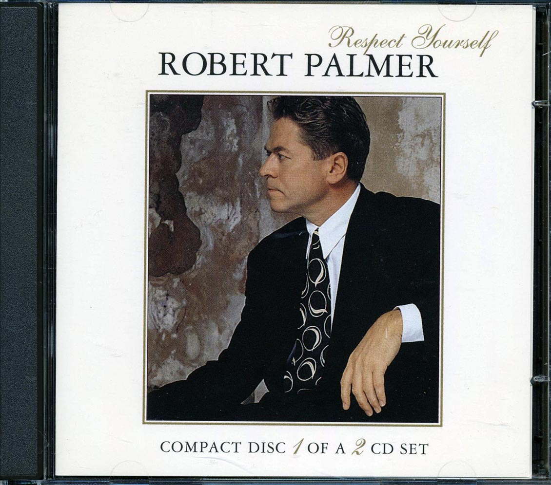 Robert Palmer - Respect Yourself Music CD