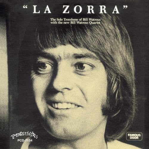 the album cover for Bill Watrous - La Zorra