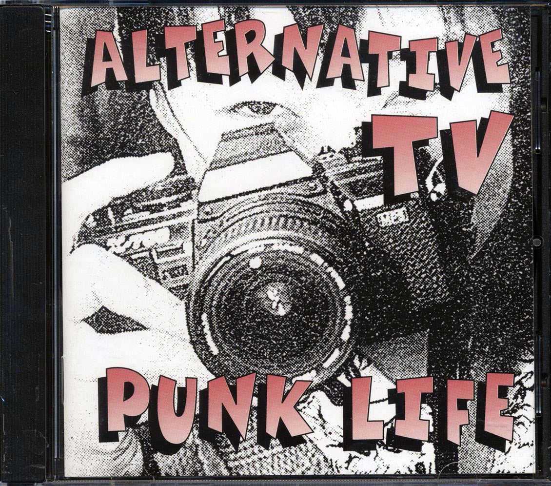 Alternative TV - Punk Life Music CD