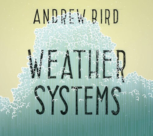 Bird,andrew - Weather Systems - Music CD