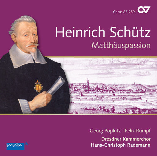 Schuetz / Poplutz / Dresden Chamber Choir - St. Matthew Passion - Music CD