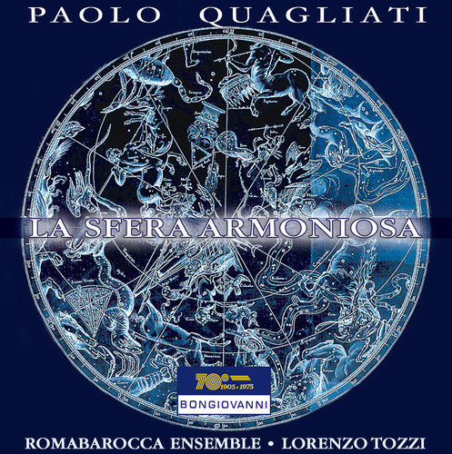 the album cover for Quagliati / Romabarocca Ensemble / Tozzi - La Sfera Armoniosa