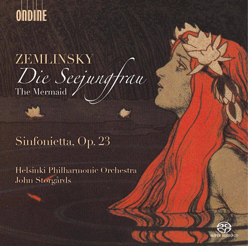 the album cover for Zemlinsky / Helsinki Philharmonic Orch / Storgards - Mermaid - Sinfonietta Op. 23