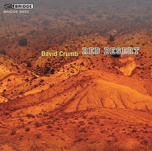 the album cover for Crumb / Fritz Gearhart / Hamm,Corey - David Crumb: Red Desert