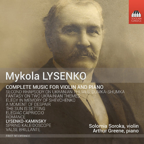 Lysenko / Soroka / Greene - Complete Music For Violin & Piano - Music CD