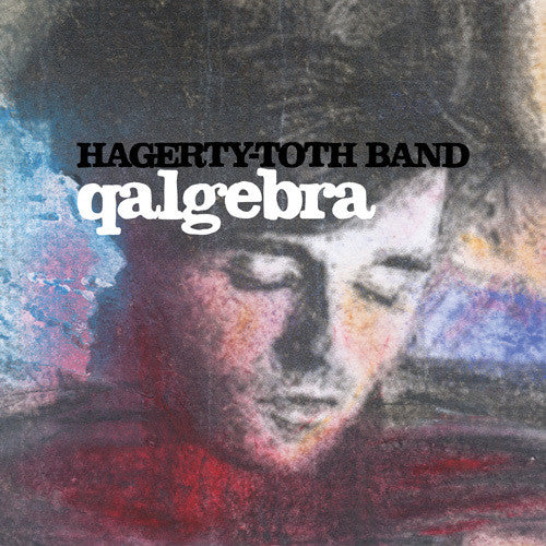 Hagerty-toth Band - Qalgebra - Vinyl Record