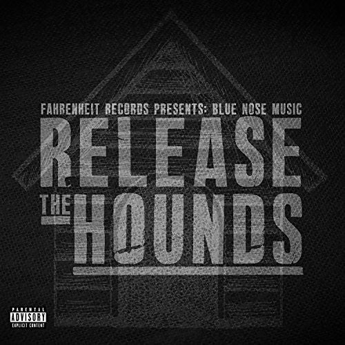 the album cover for Blue Nose Music - Release the Hounds
