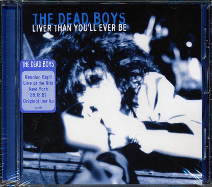 The Dead Boys - Liver Than You'll Ever Be Music CD