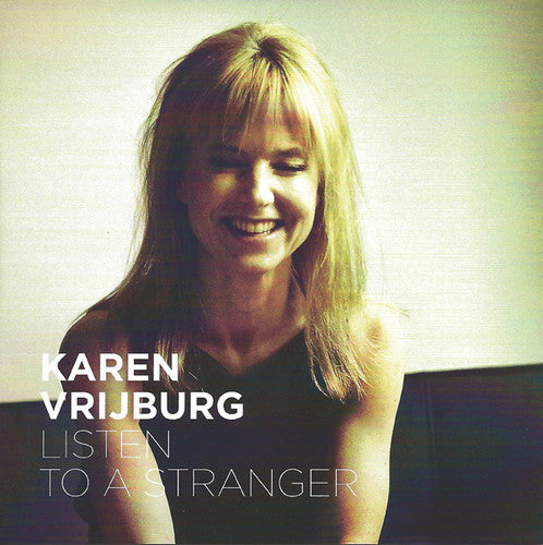 Vrijburg,karen - Listen To A Stranger - Music CD