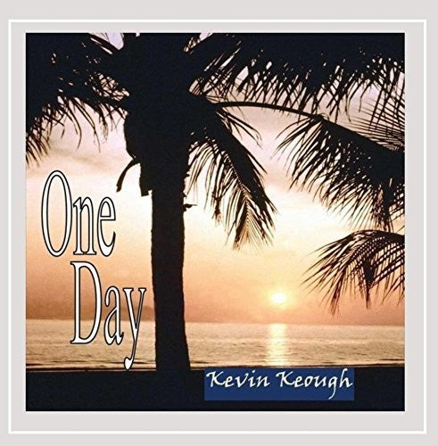 Keough,kevin - One Day - Music CD