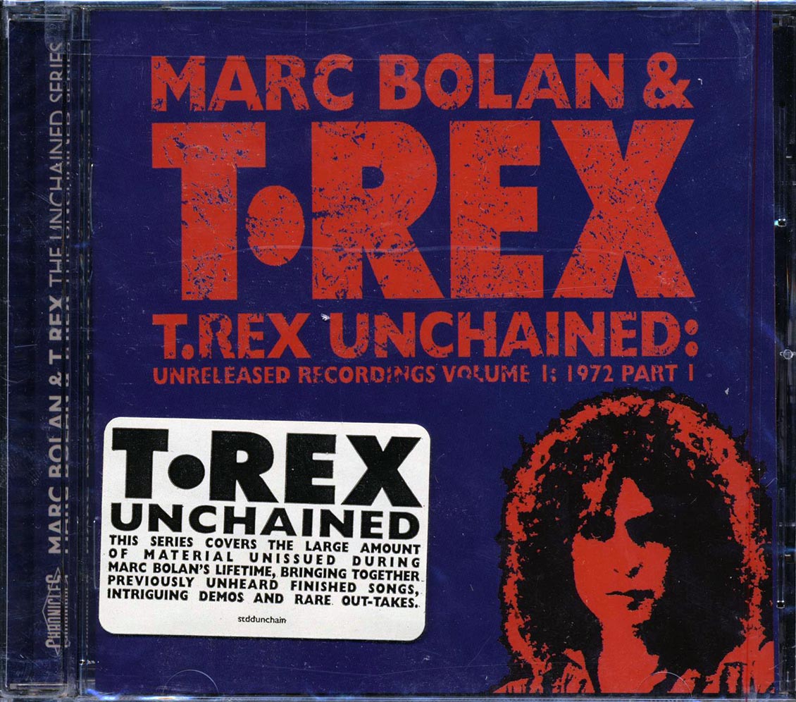 Marc Bolan & T-Rex - T-Rex Unchained: Unreleased Recordings Volume 1: 1972 Part 1 Music CD