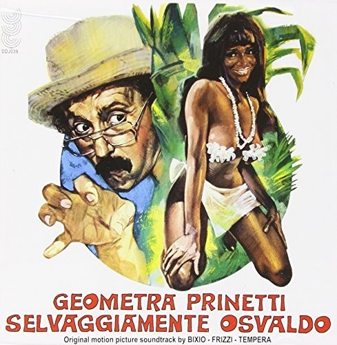 the album cover for Geometra Prinetti Selvaggiamente / O.S.T. - Geometra Prinetti Selvaggiamente Osvaldo (Original Soundtrack)