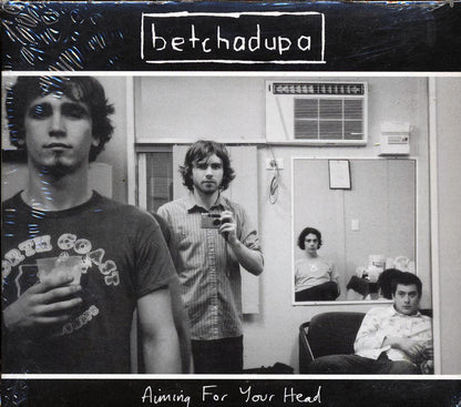 Betchadupa - Aiming For Your Head Music CD