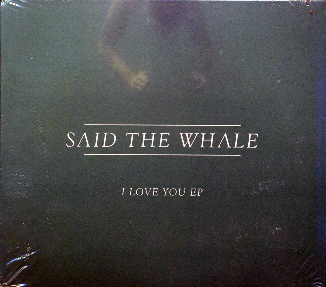 Said The Whale - I Love You EP Music CD