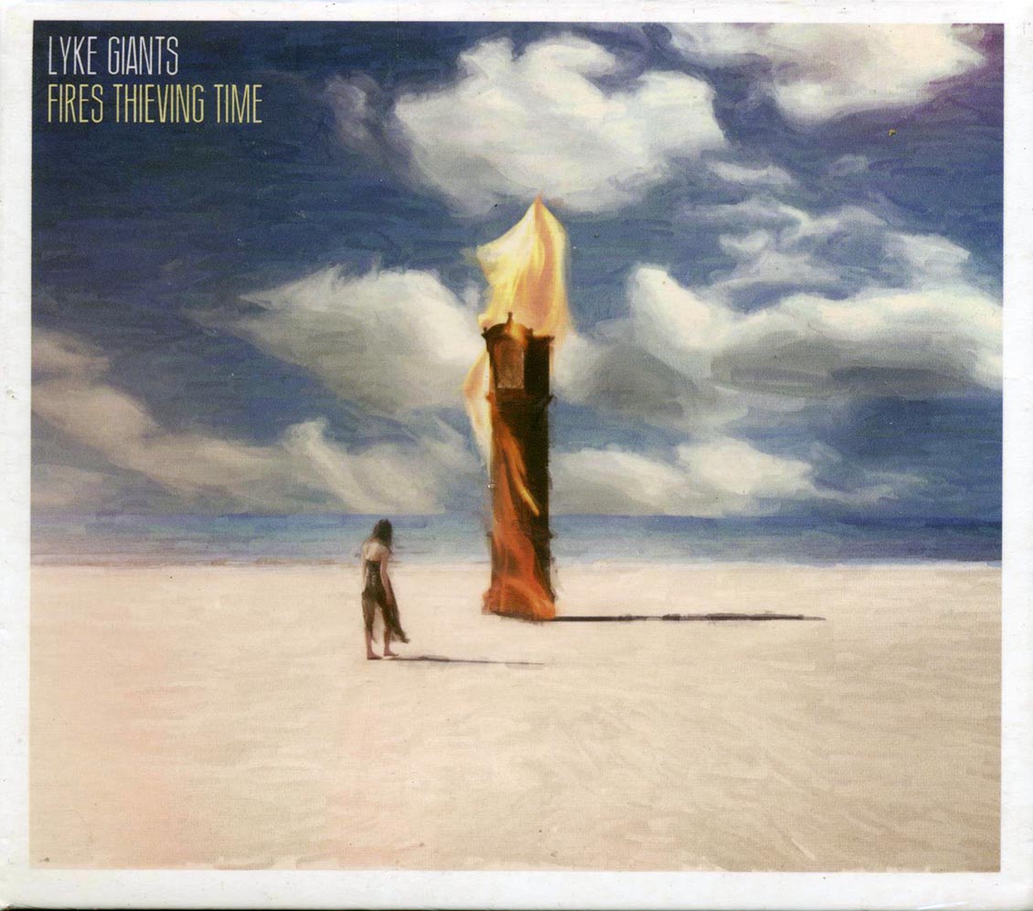 Lyke Giants - Fires Thieving Time Music CD
