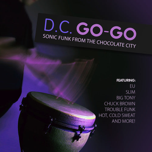D.C. Go-Go: Sonic Funk from Chocolate City Music CD