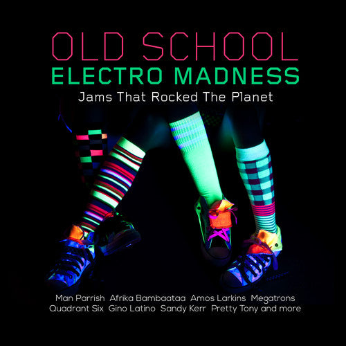 the album cover for Old School Electro Madness Jams That Rocked / Var - Old School Electro Madness: Jams That Rocked