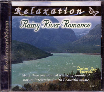 Birds, Rivers, Rain - Rainy River Romance: Relaxation Music CD
