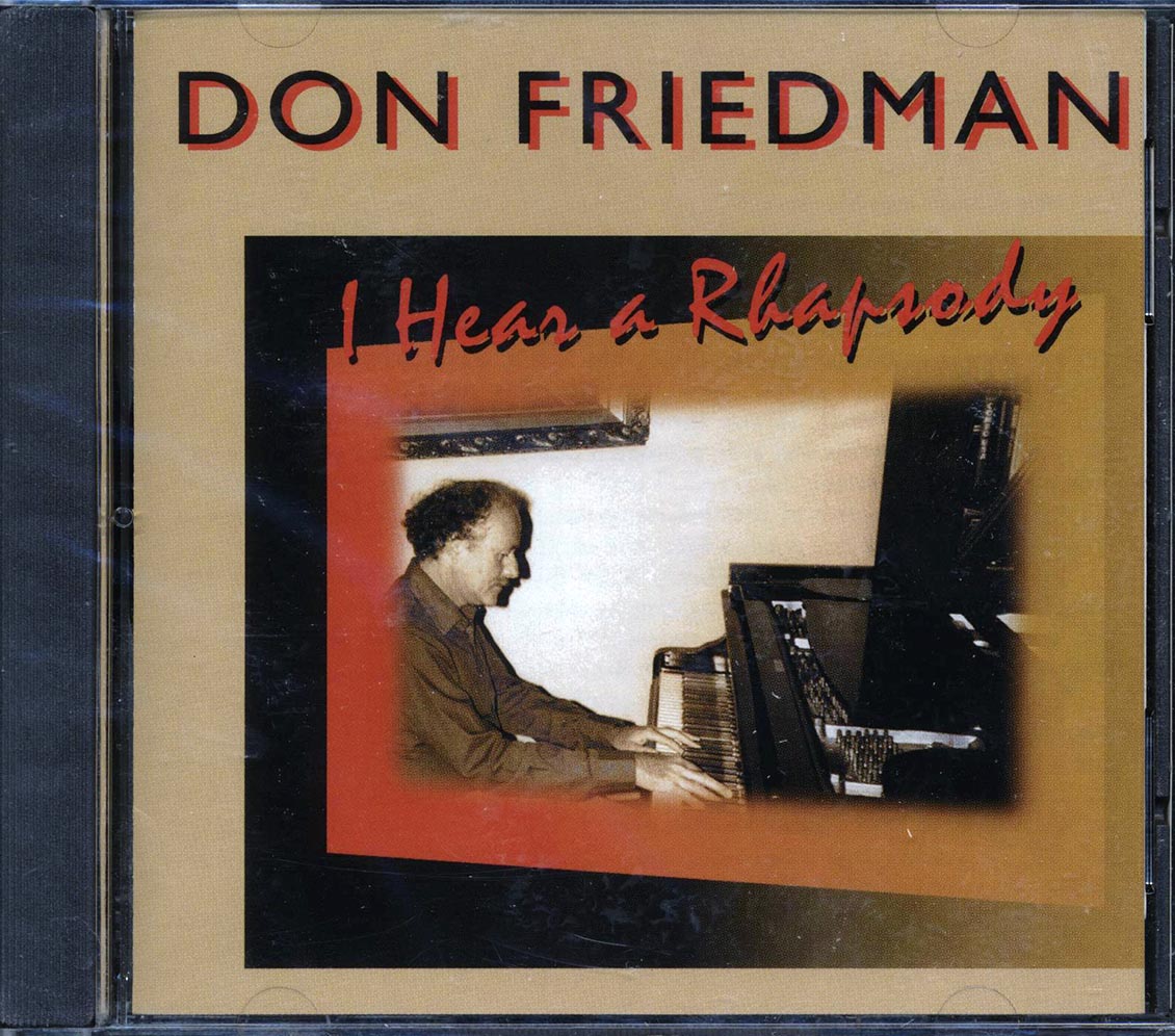 Don Friedman - I Hear A Rhapsody Music CD