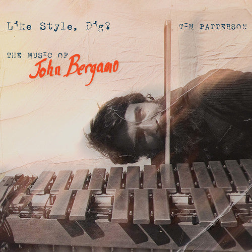 Bergamo / Tim Patterson - Like Style Dig - Music CD