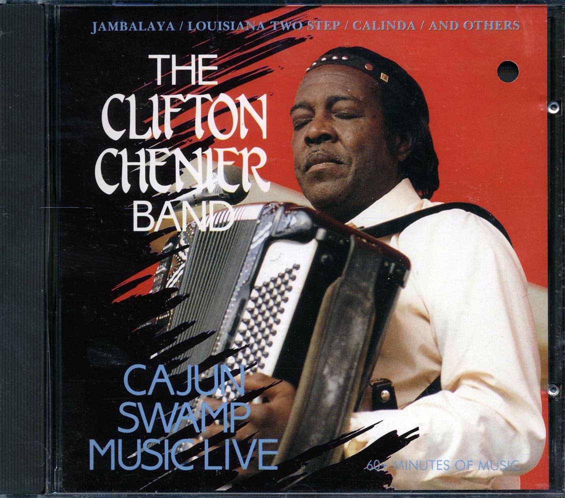 The Clifton Chenier Band - Cajun Swamp Music: Live Music CD