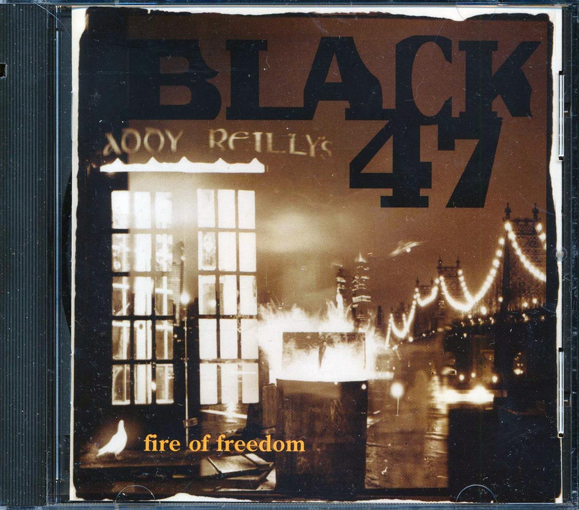 Black 47  - Fire Of Freedom Music CD