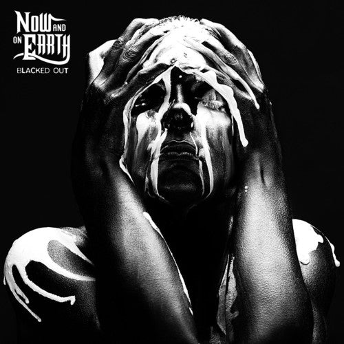 Now & On Earth - Blacked Out - Music CD