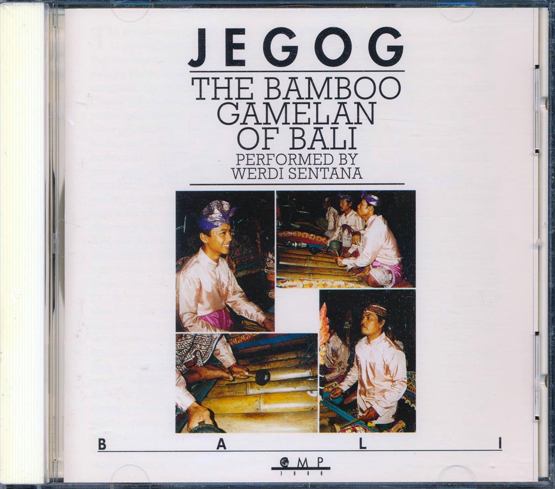 Werdi Sentana - Jegog: The Bamboo Gamelan Of Bali Music CD