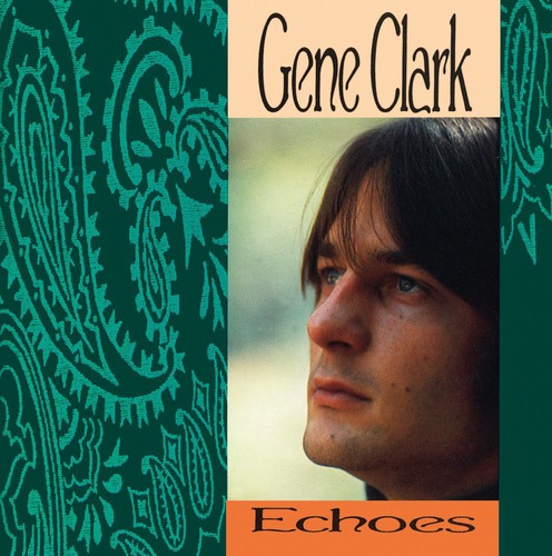 the album cover for Gene Clark - Echoes