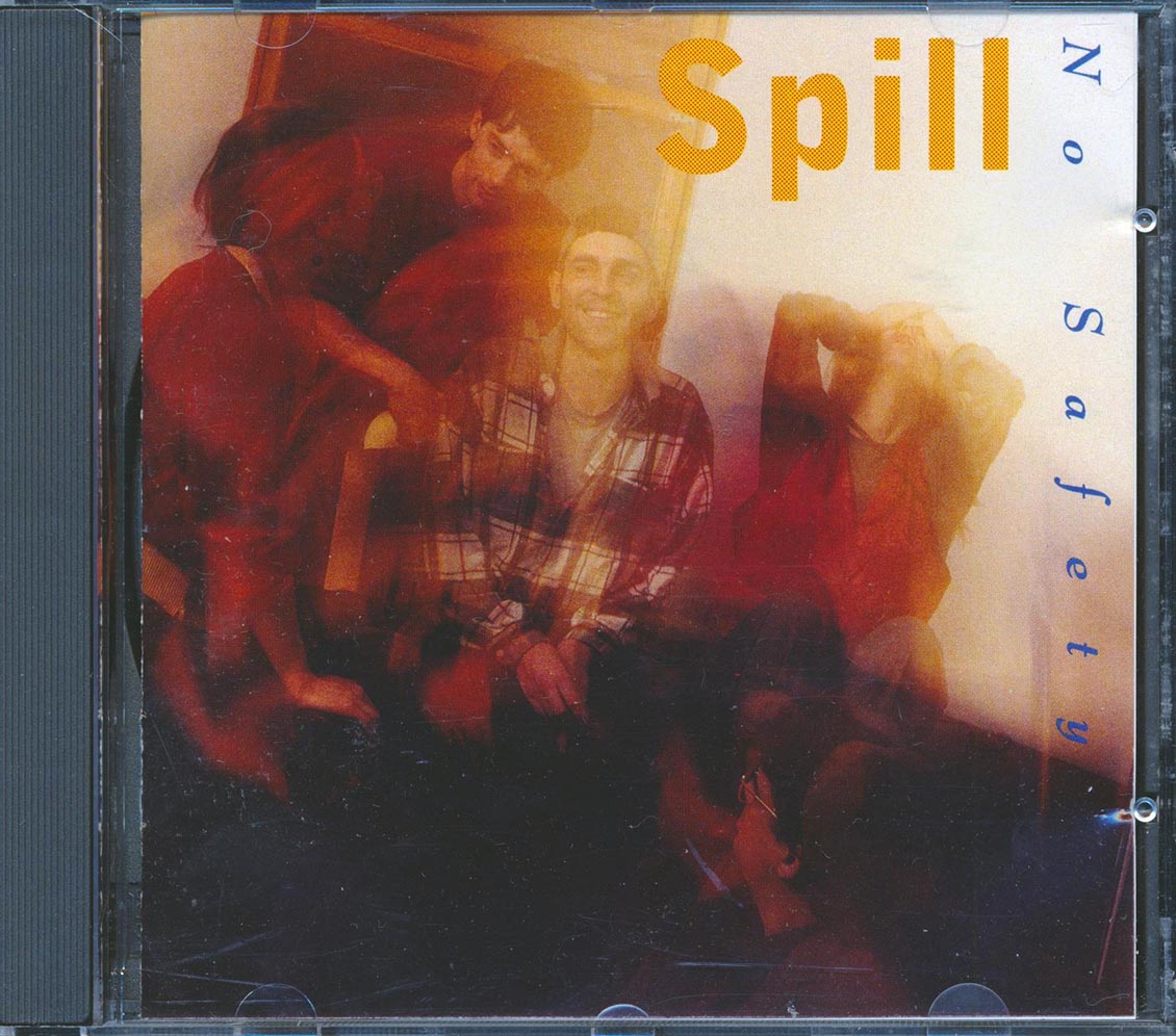 No Safety - Spill Music CD