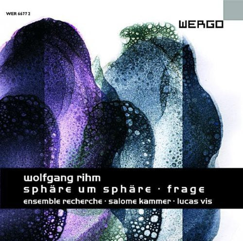 the album cover for Rihm / Ensemble Recherche - Sphare Um Sphare / Frage