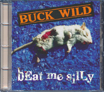 Buck Wild - Beat Me Silly Music CD