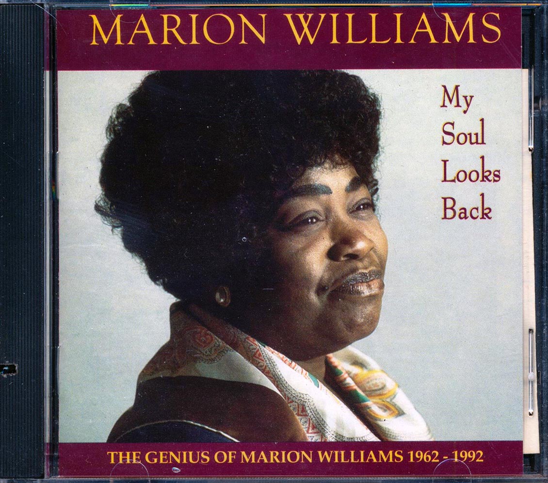Marion Williams  - My Soul Looks Back: The Genius Of Marion Williams 1962-1992  (marked/ltd stock) Music CD